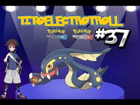 Pokémon Blanco 2 RandomLocke Ep. 37 - LLEGA LA EVOLUCIÓN QUE TODOS ESTABAMOS ESPERANDO