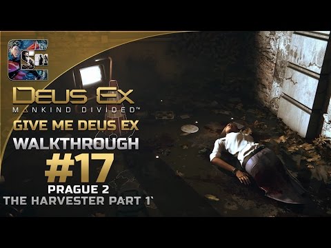 Deus Ex: Mankind Divided - Ghost Walkthrough / Part 17 - Prague 2 - The Harvester 1/2