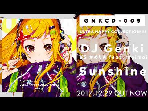 DJ Genki VS かめりあ feat. moimoi - Sunshine