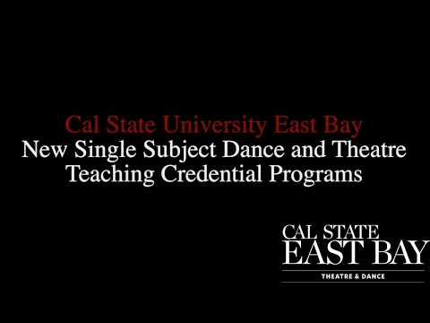 CSUEB Theatre and Dance Teaching Credential Programs Begin