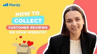 How to Collect Customer Reviews on Your Website 😍