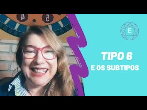 Tipo 6 no eneagrama e subtipos