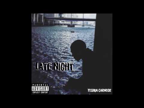 Yeshua Carnegie - Late Night (Snippet) | @Yeshuacarnegie