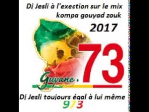 Mix Kompa GouyadZouk 2017 Mixé Par Dj Jesli 973