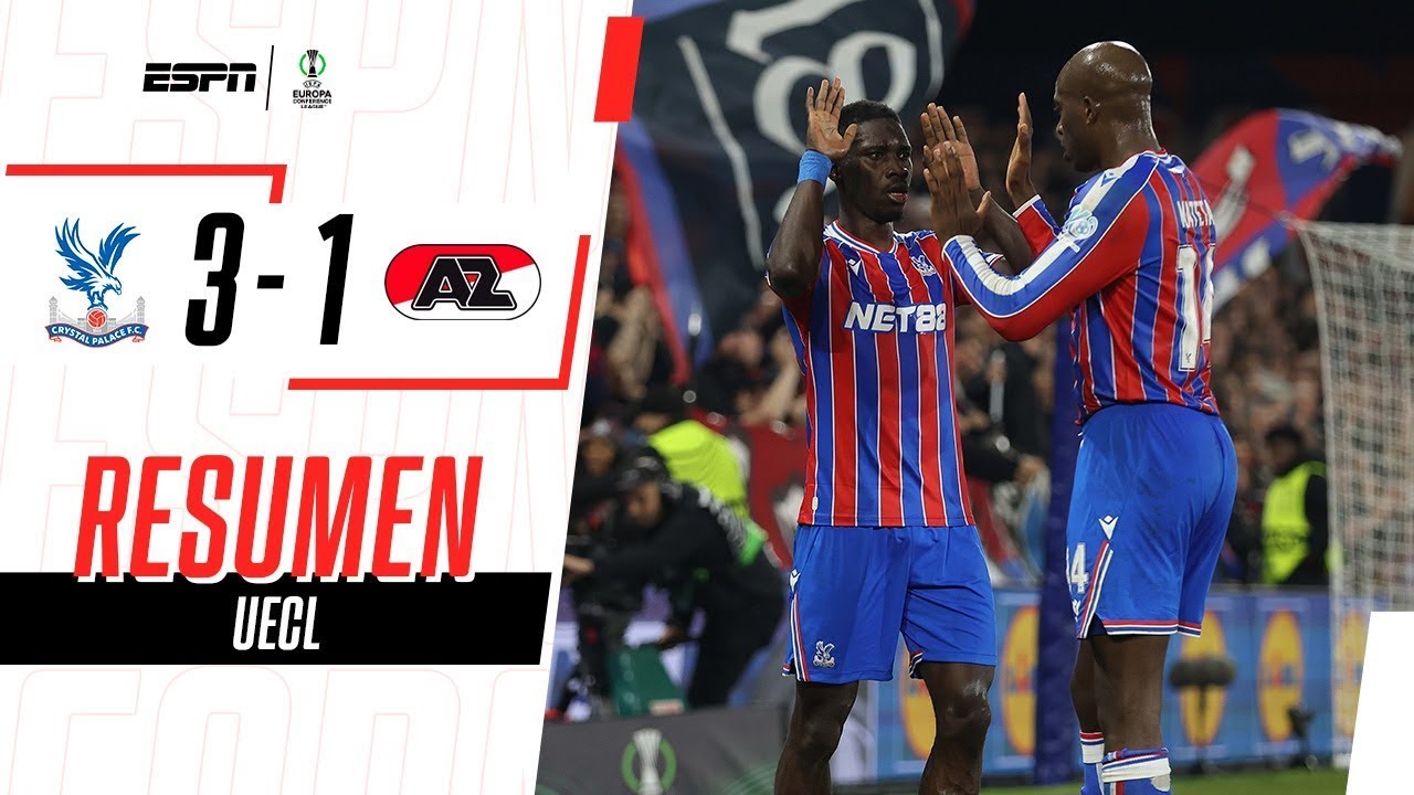SARR FIRMÓ UN DOBLETE Y LAS ÁGUILAS FESTEJARON EN LONDRES | Crystal Palace 3-1 AZ Alkmaar | RESUMEN