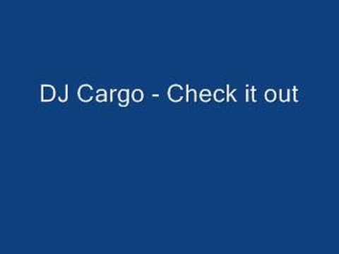 Dj Cargo - Check it out