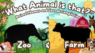 Toddler Learning | What Animal is that Zoo and Farm Animal Names and Sounds