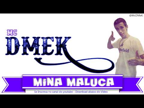 Mc DeMeK - Mina Maluca (Musica Nova 2015)