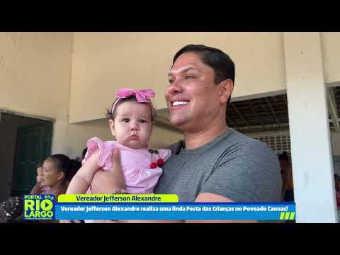 Festa do Dia das Crianças - Fazenda Canoas - Vereador Jefferson Alexandre