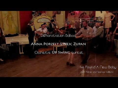 Démonstration danse Balboa - Anna Porzelt & Nejc Zupan - Upswing quintet - I'Ve Found A New Baby