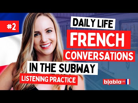In the Subway - Daily Conversations to Learn French #2