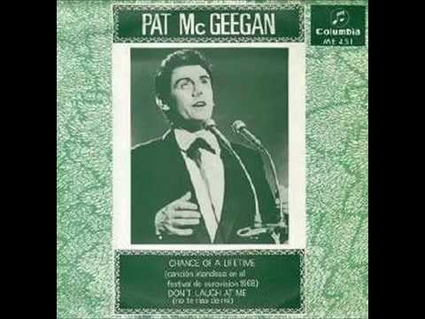 1968 Pat McGeegan - Chance Of A Lifetime