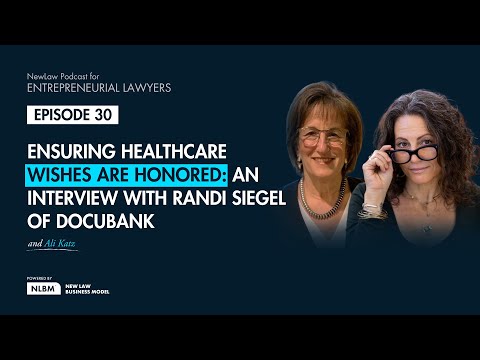 Ep. 30 - Ensuring Healthcare Wishes Are Honored: An Interview with Randi Siegel of DocuBank