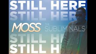 Moss - Still Here (Audio)
