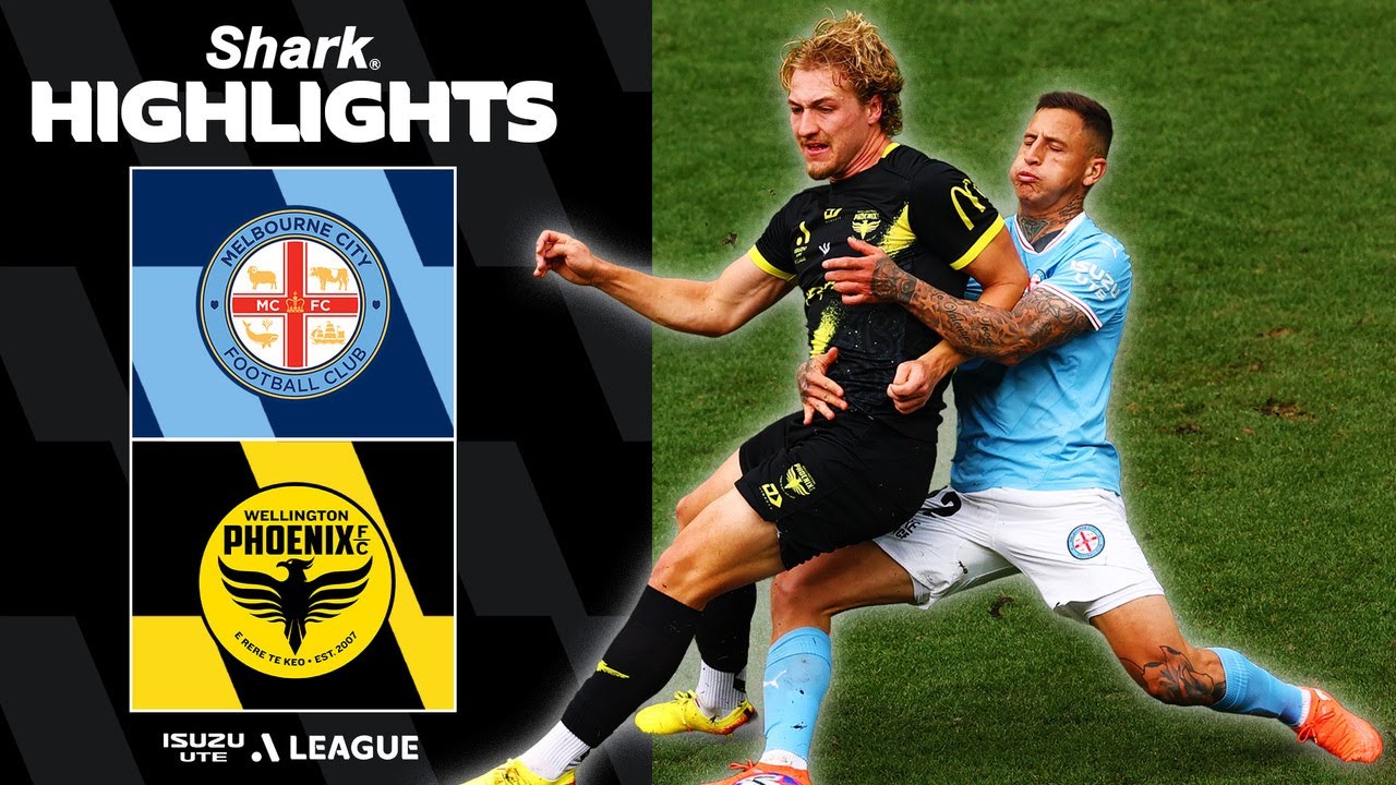 Melbourne City vs Wellington Phoenix Highlights