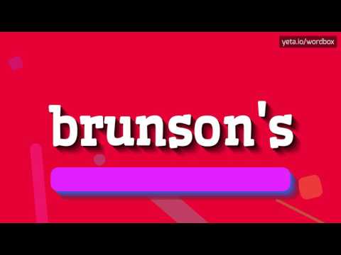BRUNSON'S - HOW TO PRONOUNCE IT!?