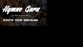 Download lagu Hymne Guru Duet Cover @Riadyawan Acakadut mp3 Download lagu Hymne Guru Duet Cover @Riadyawan Acakadut mp3