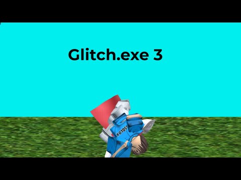 Glitch.exe 3