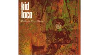 Kid Loco - Cum'on