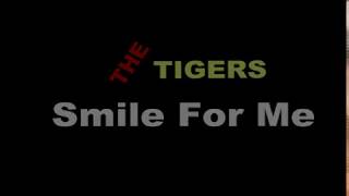 Download lagu The Tigers - Smile For Me [HQ Sound with Lirycs] mp3