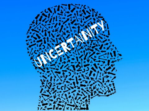 UNCERTAINITY