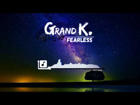 Grand K. - Fearless