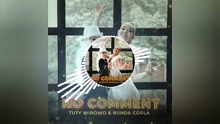 Download lagu No Comment (Duet Version) - Tuty Wibowo & Bunda Corla mp3