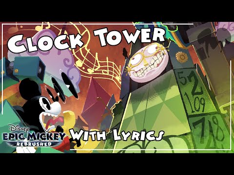 Clock Tower WITH LYRICS - Epic Mickey (Rebrushed) Cover