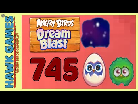 Angry Birds Dream Blast Level 745 Extreme - Walkthrough, No Boosters