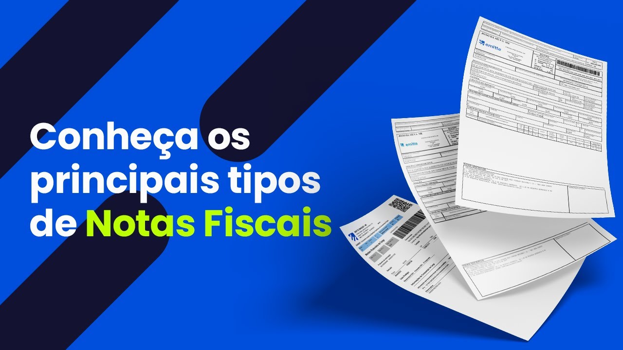 Tipos de Notas Fiscais e suas diferenças - tudo o que você precisa saber