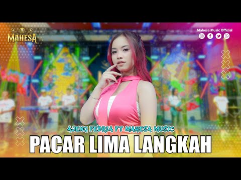AJENG FEBRIA - PACAR LIMA LANGKAH I Mahesa Music
