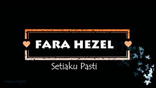 Download lagu FARA HEZEL SETIAKU PASTI... mp3