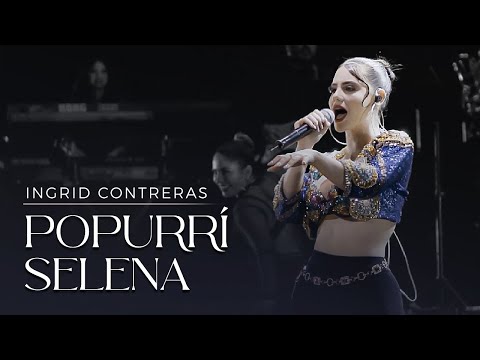 Popurrí Selena - Ingrid Contreras (Volumen 3) En Vivo.