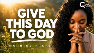 Lord, I Surrender—Complete the Good Work You Began in Me | Morning Prayer