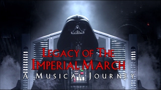 Legacy Of The Imperial March: A Musical Journey