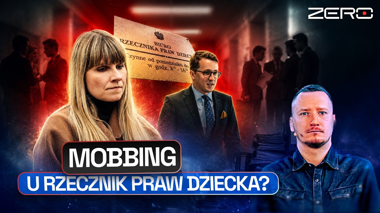 MOBBING, PROCES, PRACOWNICY NA SKRAJU ZAŁAMIANIA. KULISY PRACY W BIURZE RZECZNIKA PRAW DZIECKA