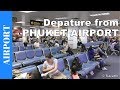 Inside PHUKET AIRPORT - Departure from Phuket International Airport - Check-in to Boarding Inside PHUKET AIRPORT - Departure from Phuket International Airport - Check-in to Boarding