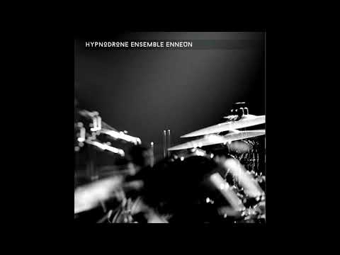 Hypnodrone Ensemble - Enneun II