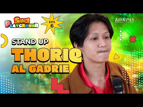 Stand Up Thoriq Al Gadrie: Tujuan Sama, Arah Beda! #SUCIPLAYGROUND 6