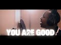 You Are Good