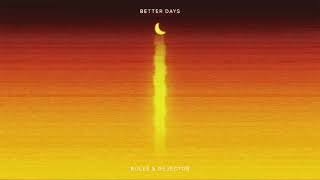 Songtext von Rules & Dejector - Better Days ... Text Musik-video-Miniaturansicht