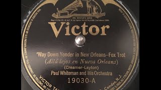 Paul Whiteman and His Orchestra &#39;Way Down Yonder in New Orleans