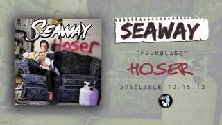 Seaway - Hourglass