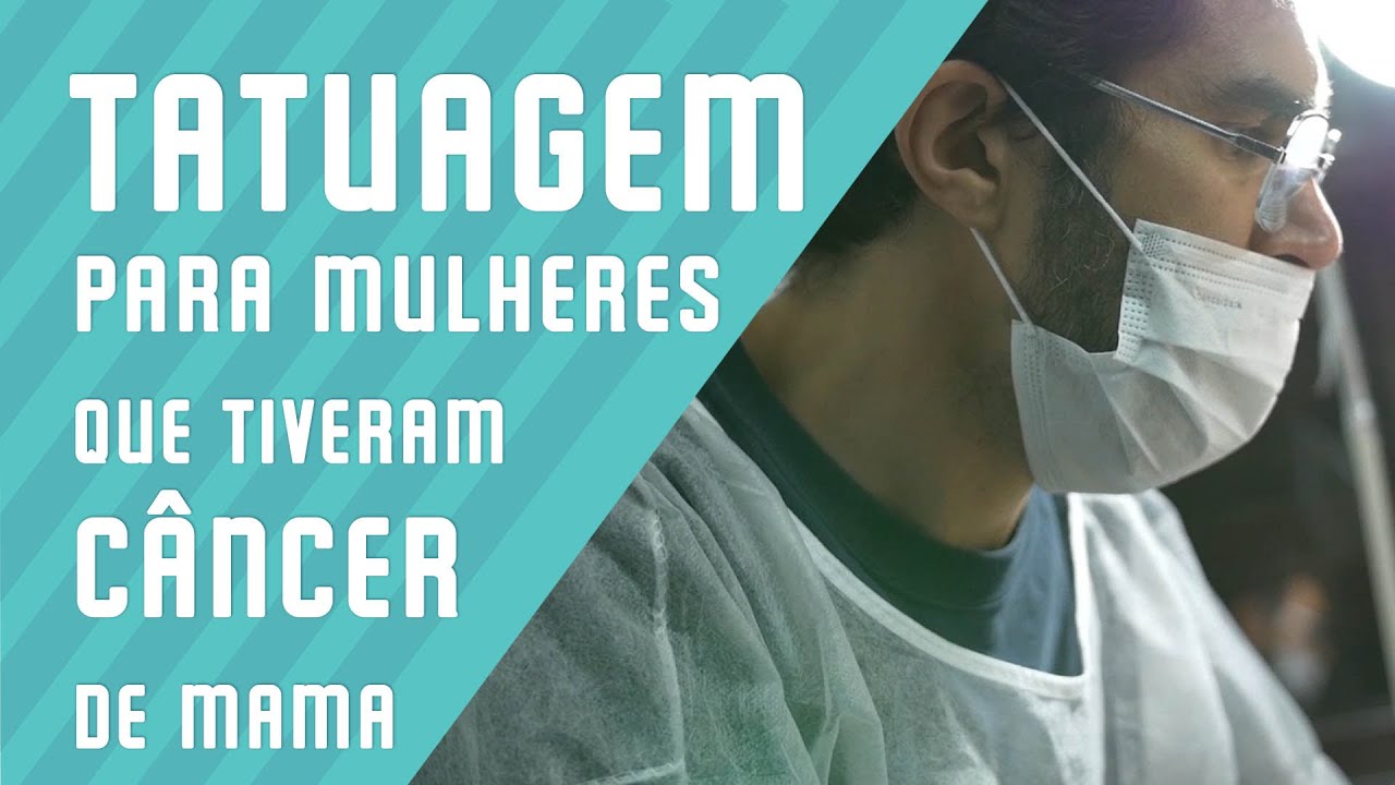 Tatuagem para mulheres que tiveram câncer de mama | Depoimento