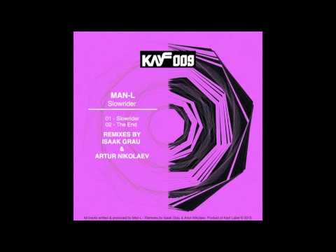 Man-L - Slowrider (Isaak Grau Remix) - KAYF009