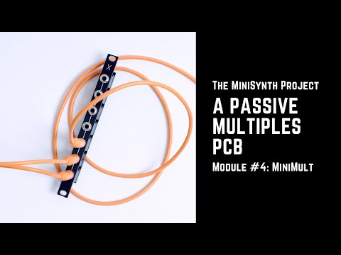 MiniMult -- A Passive Multiples PCB -- The MiniSynth Project