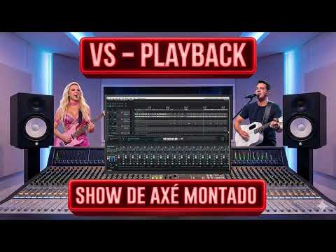 VS MULTIPISTA E PLAYBACK SHOW DE AXE MONTADO MULTITRACK