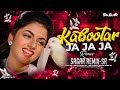 Kabootar Ja Ja Ja Dj Song Lata Mangeshkar Bhagyashree Songs Sagar Remix Sr