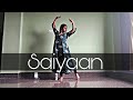 Saiyaan - Heroine | Rahat Fateh Ali Khan | Salim Sulaiman | Dance cover | Kathika Das