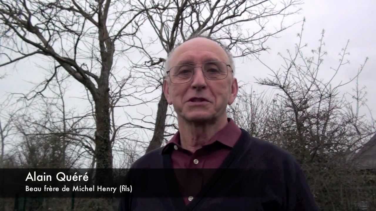 Une anecdote d'Alain Quéré, beau-frère de Michel Henry (fils)